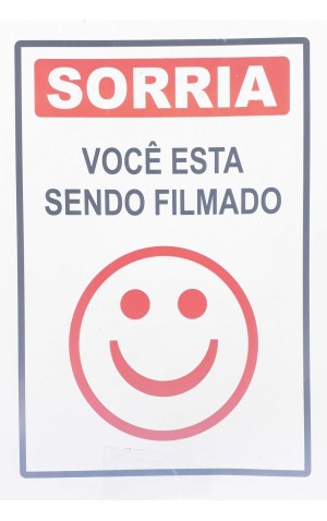 14) PLACA DE VOCE ESTA SENDO FILMADO C/1 PC/24